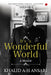 It'S A Wonderful World by Khalid A-H Ansari