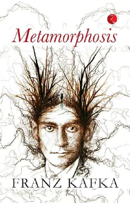 Metamorphosis by Franz Kafka