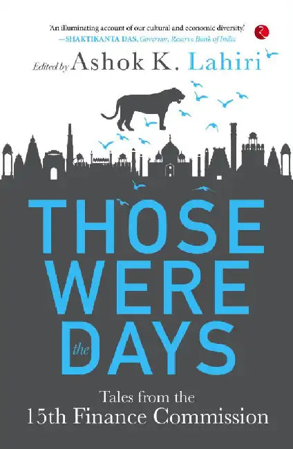 Those Were Days by Ashok Lahiri