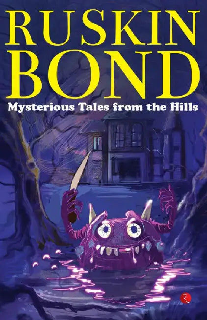 Mysterious Tales From The Hills by Ruskin Bond