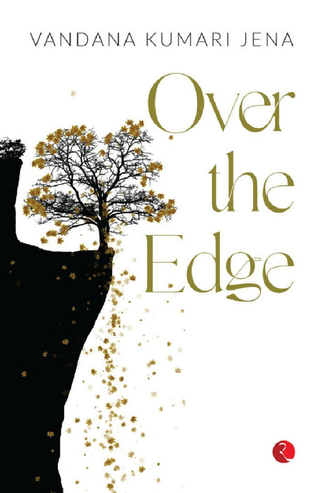 Over The Edge by Vandana Kumari Jena