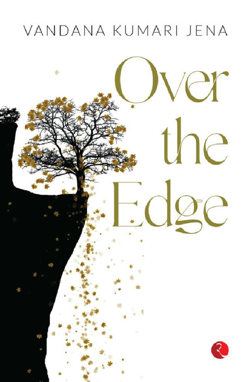 Over The Edge by Vandana Kumari Jena