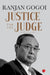 Justice For The Judge by Ranjan Gogoi