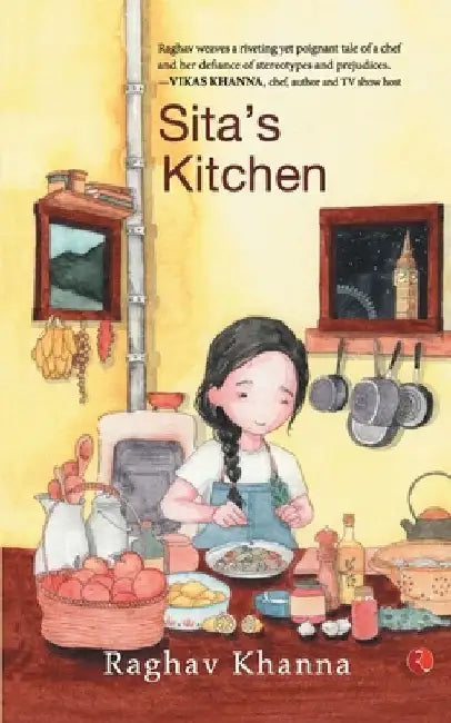 Sita'S Kitchen by Raghav Khanna
