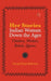 Her-Stories--Indian Women Down the Ages: Thinkers, Workers, Rebels, Queens by Deepti Priya Mehrotra