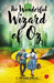 The Wonderful Wizard Of Oz by L Frank Baum