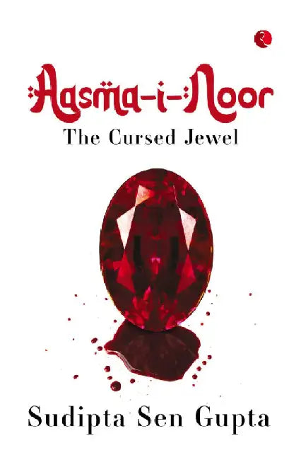 Aasma-I-Noor by Sudipta Sen Gupta