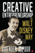 Creative Entrepreneurship The Walt Disney Way by Virender Kapoor