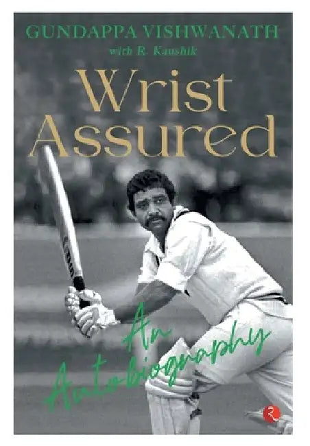 WRIST ASSURED: AN AUTOBIOGRAPHY 