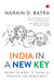 India In A New Key by Narain D. Batra