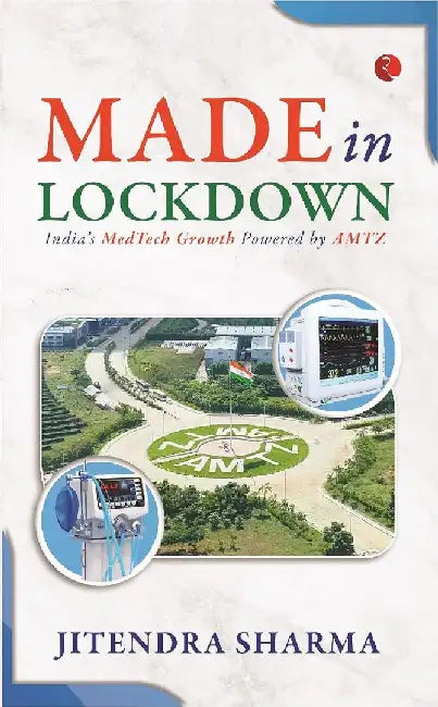 Made In Lockdown India'S Medtech Growth Powered-Hb by Jitendra Sharma