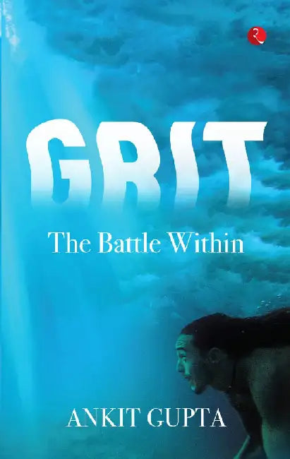 Grit The Battle Within - Hb by Ankit Gupta