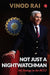 Not Just A Nightwatchman by Vinod Rai
