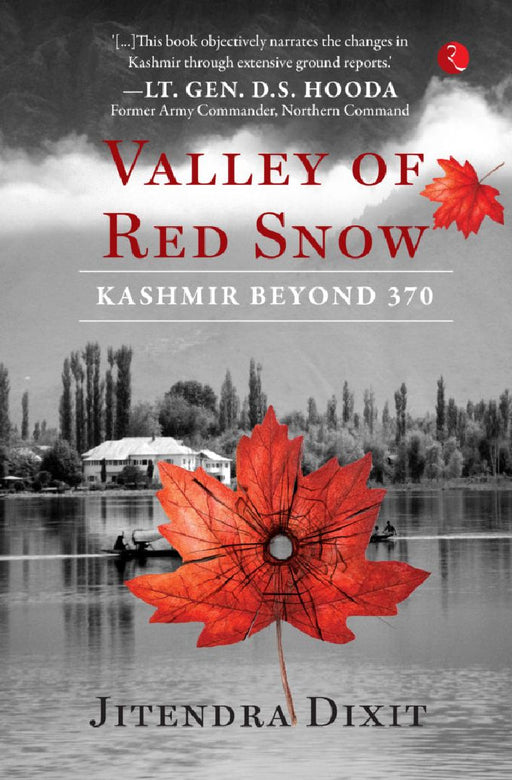 The Valley Of Red Snow by Jitendra Dixit