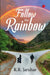 Follow The Rainbow by R. R. Jaruhar
