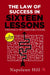 The Law Of Success In Sixteen Lessions by Napoleon Hill