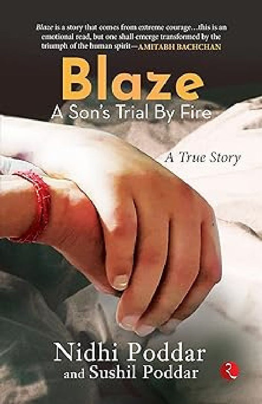 Blaze A Son'S Trial By Fire by Nidhi Poddar & Sushil Poddar