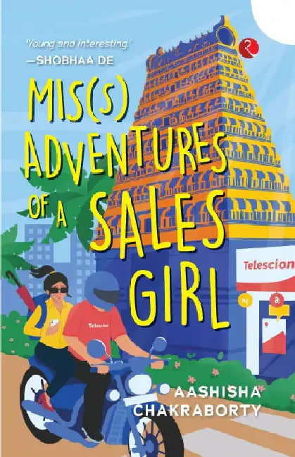 Mis(S) Adventures Of A Salesgirl by Aashisha Chakravorty