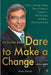 Dare To Make A Change by Maya Bathija