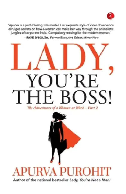 Lady You'Re The Boss! by Apurva Purohit