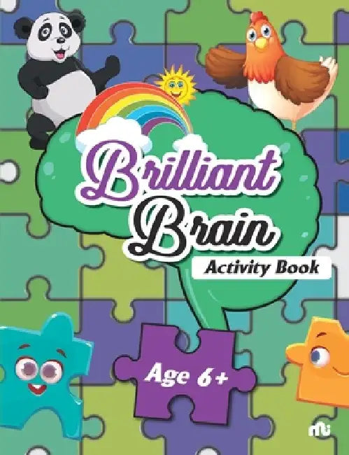 Brilliant Brain Activity Book Age 6+ by Rupa