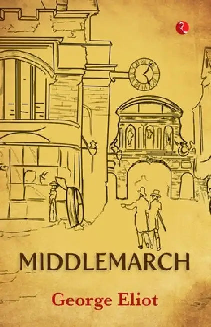 Middlemarch by George Eliot
