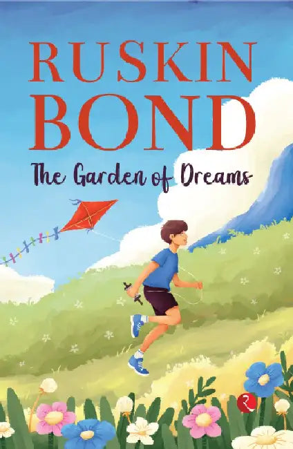 The Garden Of Dreams by Ruskin Bond