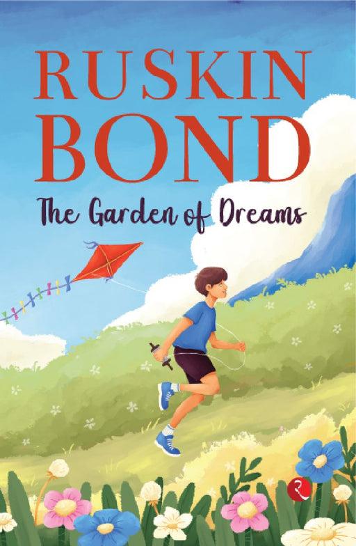 The Garden Of Dreams by Ruskin Bond