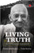 Living In Truth by Ramin Jahanbegloo, Pooja Sharma