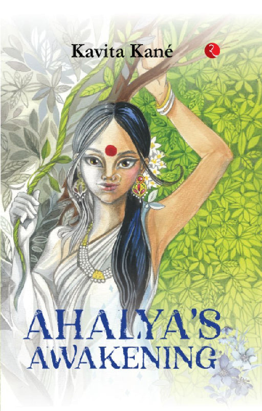 Ahalyas Awakening by Kavita Kane