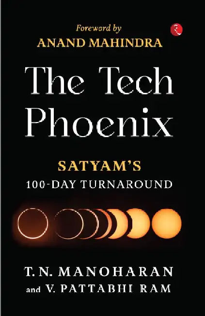 The Tech Phoenix by T.N. Manoharan & V. Pattabhi