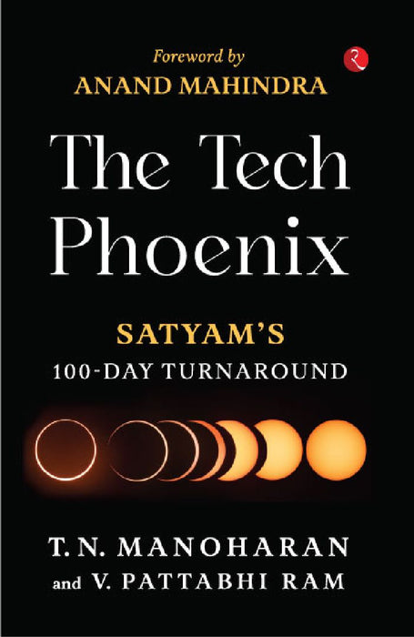 The Tech Phoenix by T.N. Manoharan & V. Pattabhi