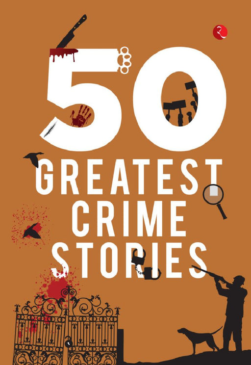 50 Greatest Crime Stories by Terry O Brien