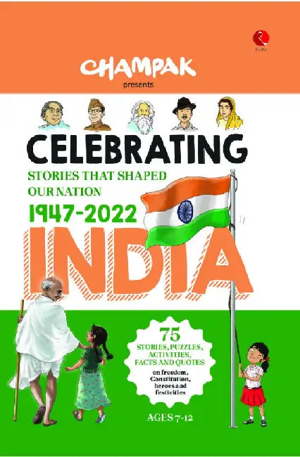 Celebrating India : Stories That Shaped Our Nation by Delhi Press Patra Prakashan Private Ltd