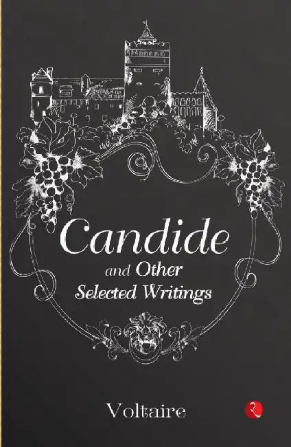 Candide And Other Selected Writings by Voltaire