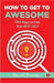 How To Get Awesome by Rhonda Sciortino