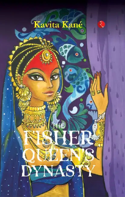 The Fisher Queens Dynasty by Kavita Kane