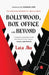 Bollywood, Box Office And Beyond by Lata Jha