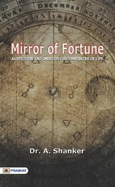 Mirror of Fortune by Dr. A. Shanker