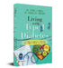 Living With Type 1 Diabetes (The Complete Handbook Of Managing Type 1 Diabetes And Its Complications) by Dr. Ashok Jhingan