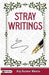 Stray Writings by Raj Kumar Bhatia