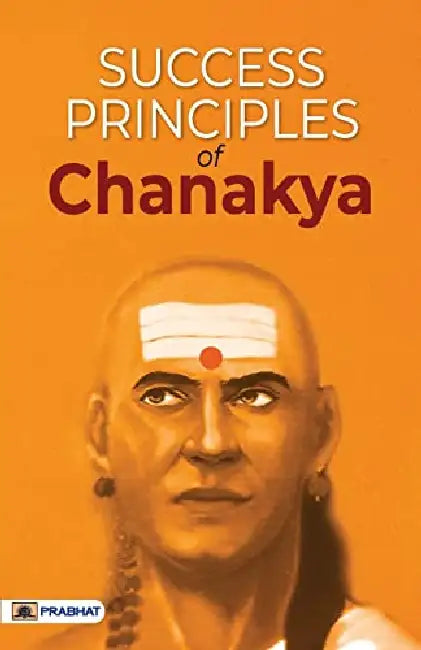 Success Principles of Chanakya by Mahesh Dutt Sharma