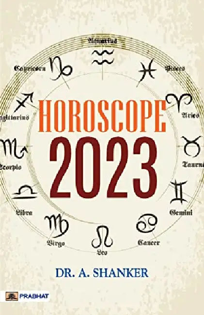 Horoscope 2023 by Dr. A Shanker