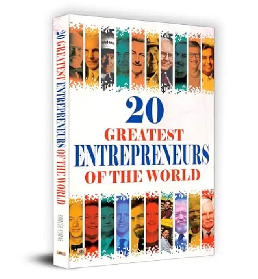 20 Greatest Entrepreneurs of The World by Ramesh Kumar