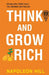 Think and Grow Rich by Napoleon Hill