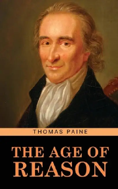 The Age of Reason by Thomas Paine