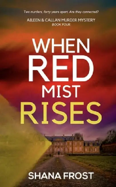 When Red Mist Rises by Shana Frost