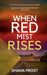 When Red Mist Rises by Shana Frost