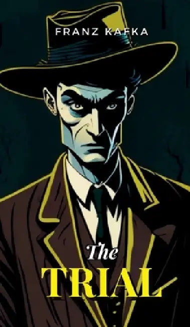 The Trial by Franz Kafka