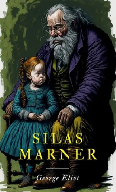 Silas Marner by George Eliot
